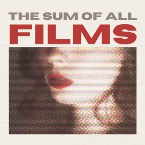 Couverture de The Sum of All Films