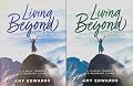 Living Beyond: A 12-Week Journey to Abundant Living by Amy Edwards Book Cover: Living Beyond: A 12-Week Journey to Abundant Living by Amy Edwards