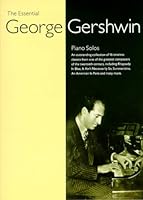 The Essential George Gershwin 0711981744 Book Cover