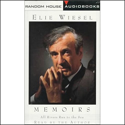 All Rivers Run to the Sea by Elie Wiesel