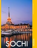 sochi russia google maps  SOCHI: A Mind-Blowing Tour of Sochi,Russia Photography Coffee Table Book: for People Of All Ages Who Love Tourism & Travel.....Relaxing & Meditation - Paperback.August 1,2023.