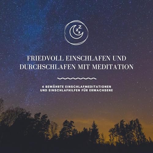 Page de couverture de Friedvoll einschlafen und durchschlafen mit Meditation
