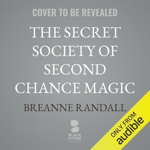 The Secret Society of Second Chance Magic Titelbild