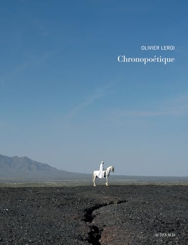 Olivier Leroi: Chronopoétique