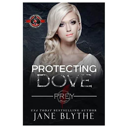 Protecting Dove (Special Forces: Operation Alpha) (Prey Security Book 6)