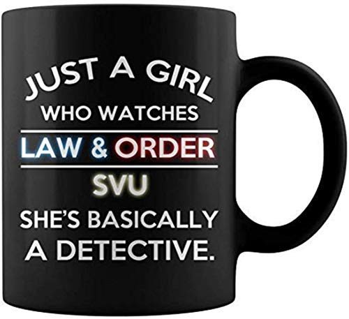 ASECFG Just A Girl Who Watches Law and Order SVU - Break Resistant Ceramic Cup 11oz Black, Dishwasher & Microwave Safe, Fits Living Rooms, Gift for Show Fans