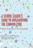 A School Leader's Guide to Implementing the Common Core (Eye on Education)