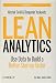 Lean Analytics: Use Data to Build a Better Startup Faster (Lean (O'Reilly))