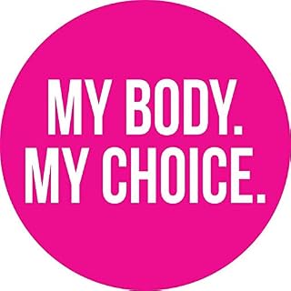 MAGNET My Body. My Choice. Magnet Decal Fridge Metal Magnet Window Vinyl 5"