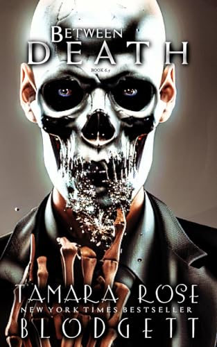 Between Death (#6.5): New Adult Dark Paranormal / Sci-fi Romance