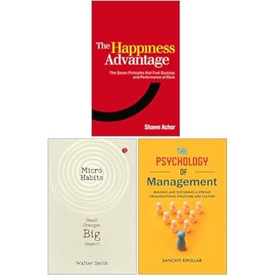 The Happiness Advantage, Micro Habits Small Changes Big Impact, The Psychology Of Management 3 Books Collection Set