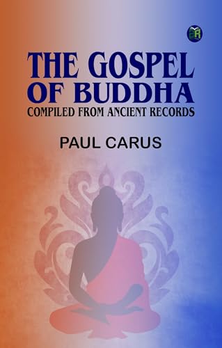 The Gospel of Buddha, Compiled from Ancient Records