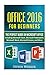 Produktbild Office 2016 For Beginners- The PERFECT Guide on Microsoft Office: Including Microsoft Excel Microsoft PowerPoint Microsoft Word Microsoft Access and more!