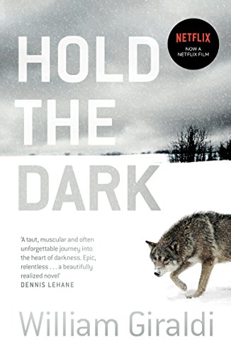 Hold the Dark: Now on Netflix (English Edition)