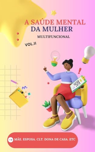 a saúde mental da mulher multifuncional (Portuguese Edition)