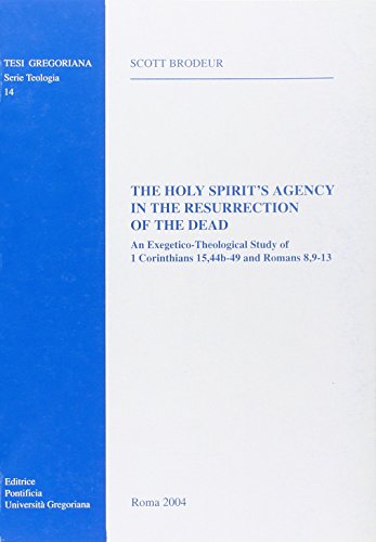The Holy Spirit's Agency in the Ressurection of the Dead: