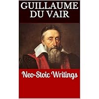 Neo-Stoic Writings