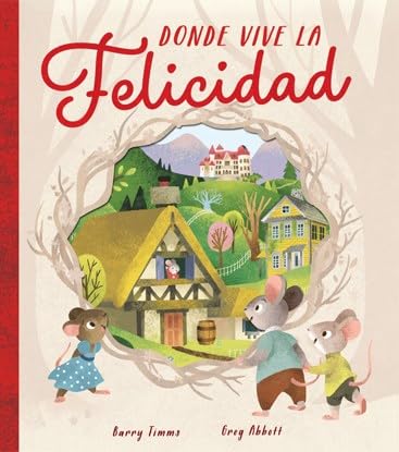 Donde Vive La Felicidad (Spanish Edition)