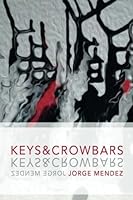 Keys and Crowbars 0996835083 Book Cover