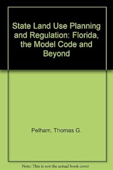 Hardcover State land-use planning and regulation: Florida, the model code, and beyond Book
