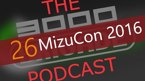 MizuCon 2016 - Episode 26