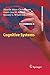 Cognitive Systems (Cognitive Systems Monographs, 8)