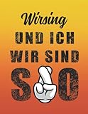 Wirsing und ich wir sind SO: Wirsing liebhaber Notizheft |110 Seiten liniertes Notizbuch| Geschenkidee für Kollegen, Freunde, Familie