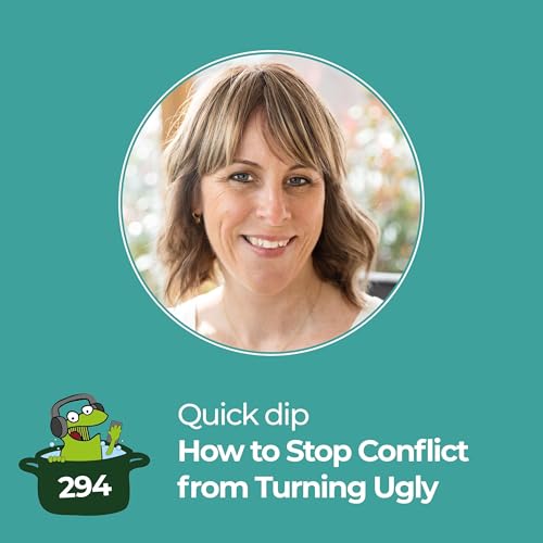 How to Stop Conflict from Turning Ugly Podcast Por  arte de portada