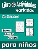 Libro de Actividades Variadas Con Soluciones para niños: Libro de actividades...