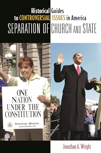 Separation of Church and State (Historical Guides to Controversial Issues in America)