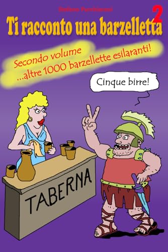 Ti racconto una barzelletta 2: Dopo le 1000 barzellette della prima edizione... eccone altre 1000!