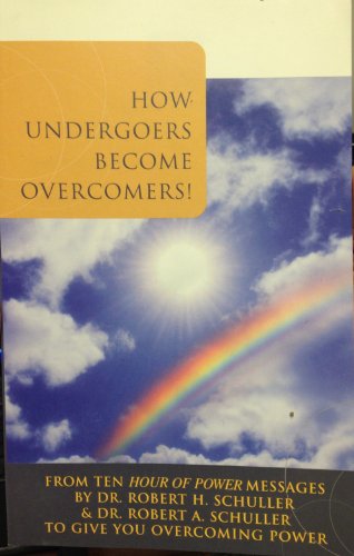 How Undergoers Become Overcomers! B000SVR932 Book Cover