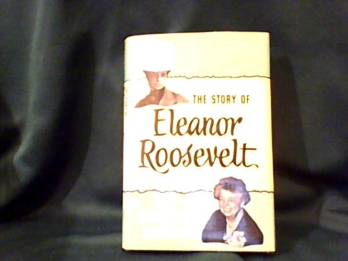 The Story of Eleanor Roosevelt B000JEZCOG Book Cover