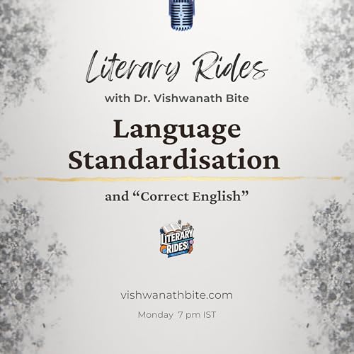 86: Language Standardization & &ldquo;Correct English&rdquo;