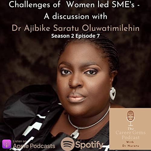 Challenges of Women led SME's - A discussion with Dr Ajibike Saratu Oluwatimilehin cover art