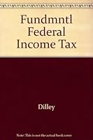 Fundamentals of Federal Income Tax 0538835141 Book Cover