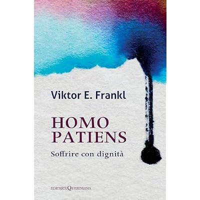 Homo Patiens. Soffrire Con Dignit&agrave;