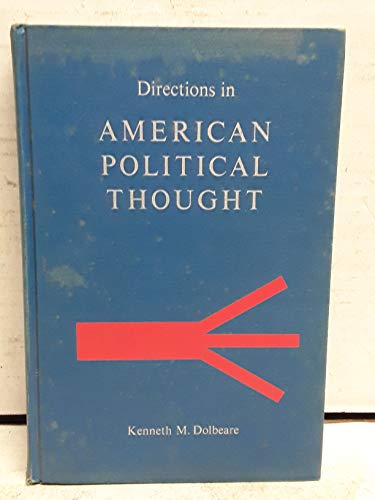 Directions in American political thought 0471217654 Book Cover