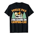 J'Me Barre en Camping Car Voyage Nature Homme Femme Cadeau T Shirt