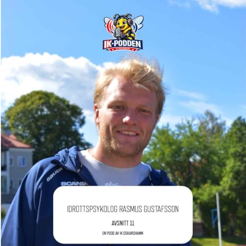 Avsnitt 11 | Idrottspsykolog Rasmus Gustafsson