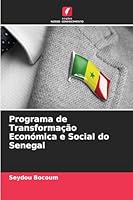 Programa de Transformação Económica e Social do Senegal (Portuguese Edition) 6207838564 Book Cover