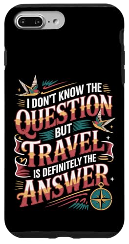 Don't Know The Question But Travel Is The Answer - �X�}�z�P�[�X iPhone 7 Plus/8 Plus �p