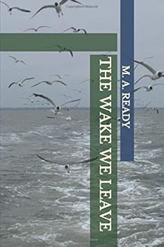 Paperback The Wake We Leave Book