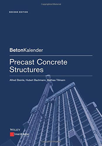 Precast Concrete Structures (Beton Kalender Series)