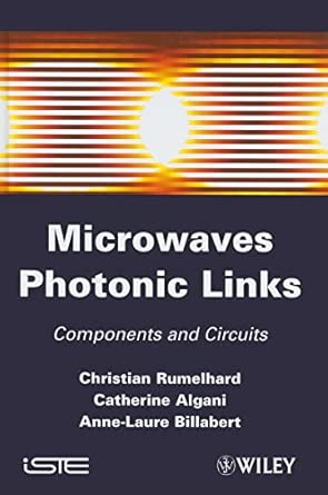 Microwaves Photonic Links: Components and Circuits book cover