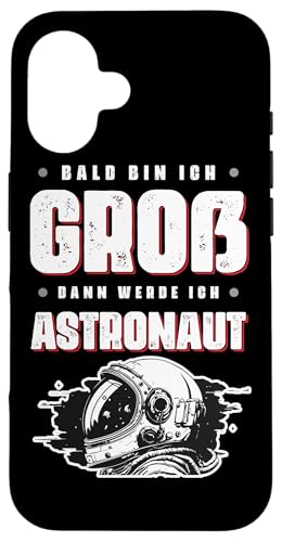Bald Bin Ich Gros Dann Werde Ich Astronaut Fsm TVc X}zP[X iPhone 16 p