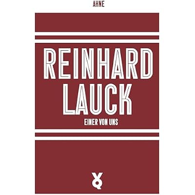 Reinhard Lauck: Einer von uns