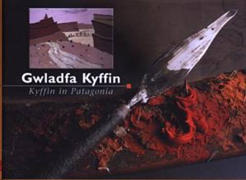 Gwladfa Kyffin au format Kyffin in Patagonia, édition d'art premium pour collectionneur