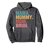 Mama Mommy Mom Bruh Mothers Day Vintage Funny Mother Pullover Hoodie