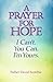 A Prayer for Hope: I Can't. You Can. I'm Yours.